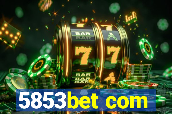 5853bet com